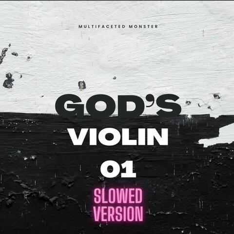 God's Violin 01 (Slowed Version)