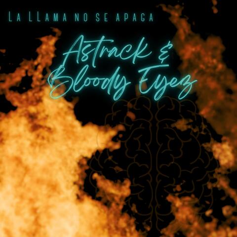 La llama no se apaga (feat. Bloody Eyez)