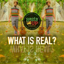 What Is Real (feat. Pablove Black)