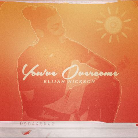 You've Overcome