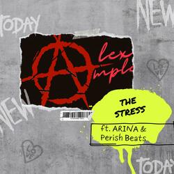 The Stress (feat. ARINA & Parish Beats)