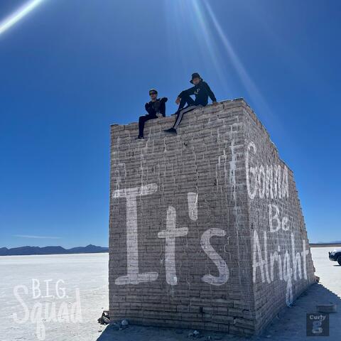 It's Gonna Be Alright (feat. Yourstru Bigga)