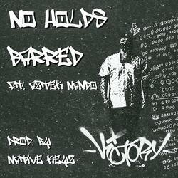 NO HOLDS BARRED (feat. Aztek Nando)