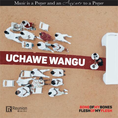 Uchawe Wangu (Re-Mastered Version)