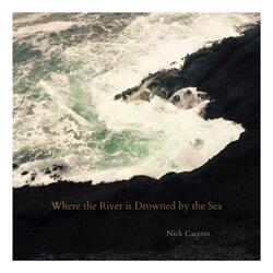 Where The River Is Drowned By The Sea