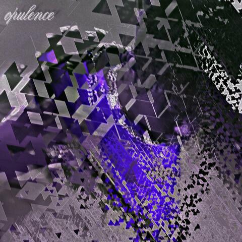 OPULENCE Pt. 1