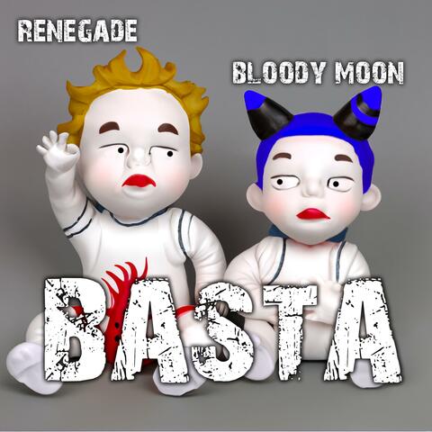 Basta (feat. Bloody Moon)