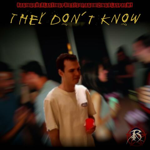 They Don't Know