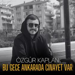 Bu Gece Ankara'da Cinayet Var (feat. Enver Yılmaz)