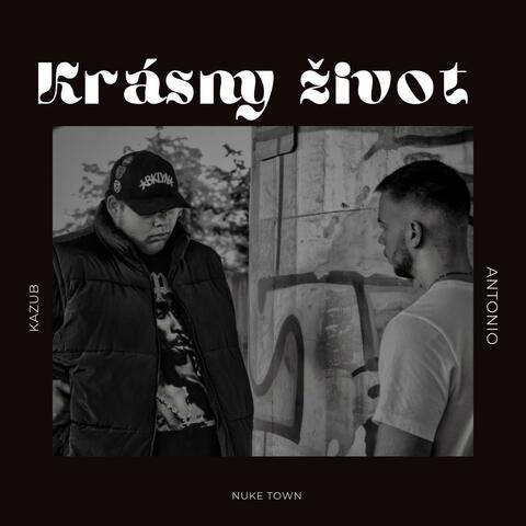 Krásny Život (feat. Adam Kazub & ANTONIO)