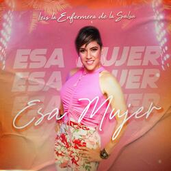 Esa Mujer