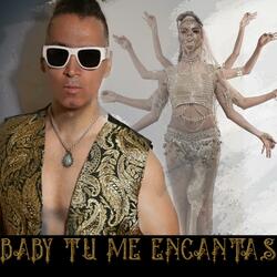 BABY TU ME ENCANTAS