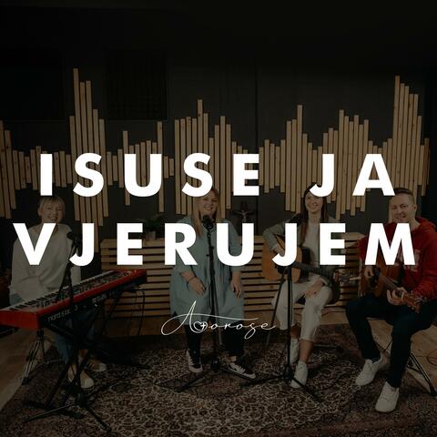 Isuse ja vjerujem
