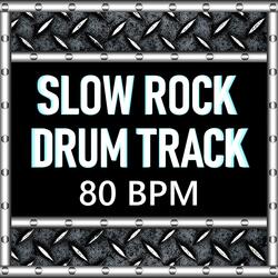 Slow Rock Ballad Drum Track 80 BPM Drum Beat for Bass Guitar Practice