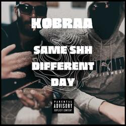 Same Shh Different Day