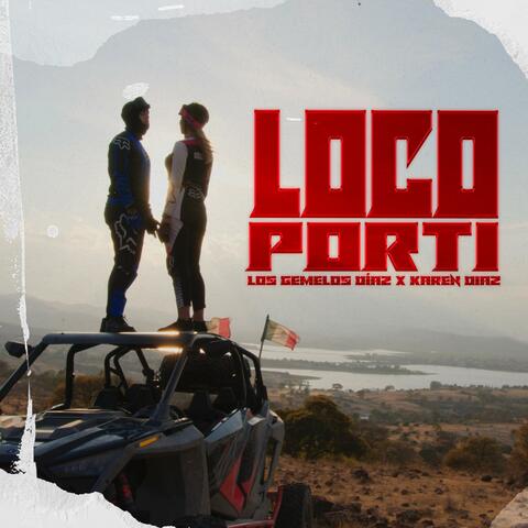 Loco Por Ti (feat. KAREN DÍAZ)