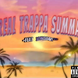 Real Trappa Summa (feat. JonQuall)
