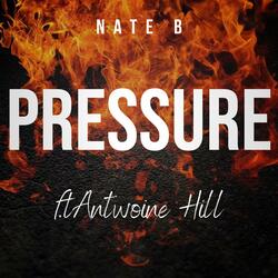Pressure (feat. Antwoine Hill)