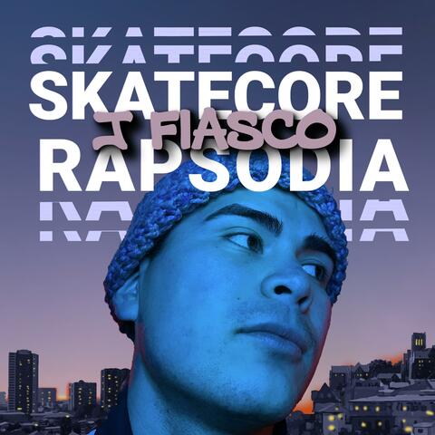SKATECORE RAPSODIA