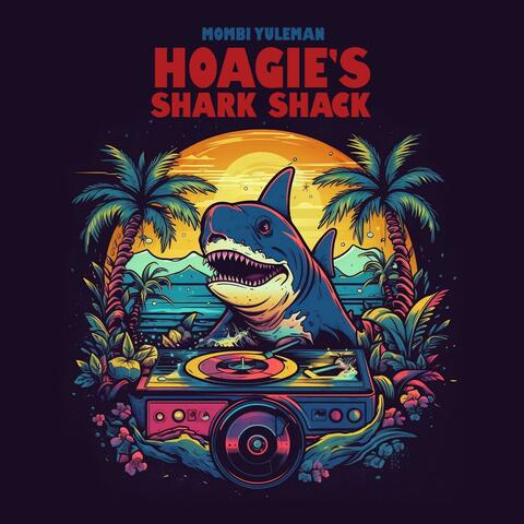 Hoagie's Shark Shack