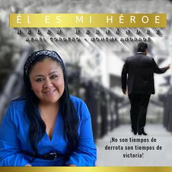 ÉL ES MI HEROE
