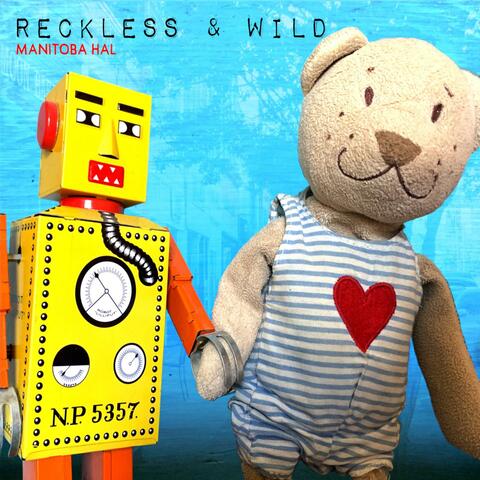 Reckless & Wild