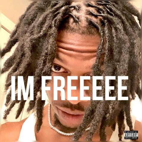 IM FREEEEE