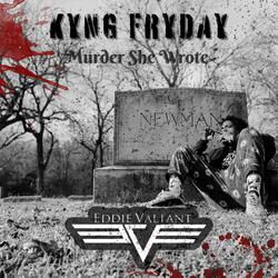 Murder She Wrote (feat. Kyng Fryday)