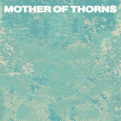 Mother of Thorns