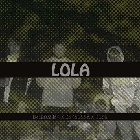 LOLA (feat. DSKSOSSA & DG66)