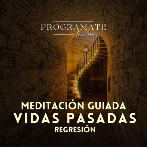 Vidas pasadas Meditación guiada