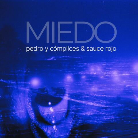 Miedo (feat. Pedro y Cómplices)