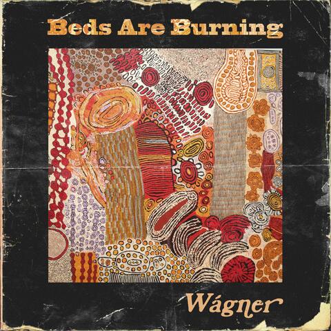 Beds Are Burning