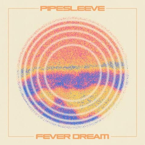 Fever Dream (Single Version)