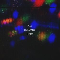 All Belong Here