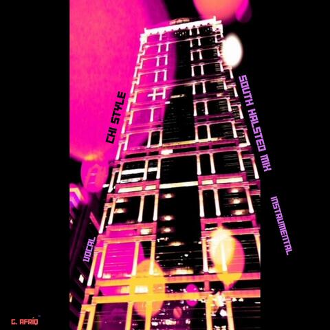 Chi Style (South Halsted Mix) Vocal Instrumental