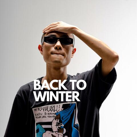 BACK TO WINTER (NE WHERE)