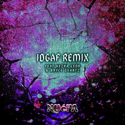 Idgaf (feat. Kezra Leon & Bryce Quartz)