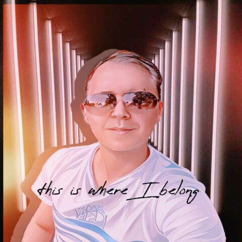 This is where I belong