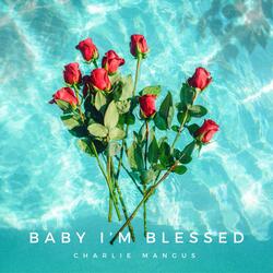 Baby I'm Blessed