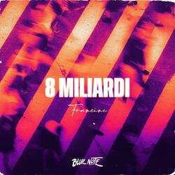 8 MILIARDI