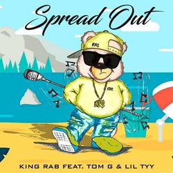 SPREAD OUT (feat. Tom. G & Lil TYY)