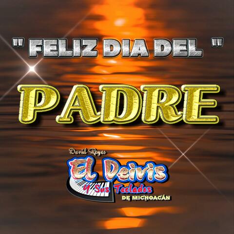 Felíz Día Del Padre