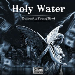 Holy Water (feat. Young Kiwi)