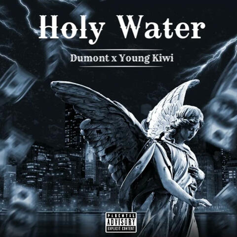 Holy Water (feat. Young Kiwi)