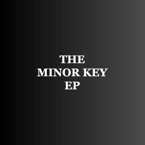 The Minor Key EP