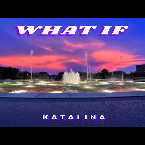 What If