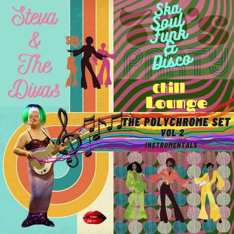 The Polychrome Set: Vol 2: Chill Lounge Instrumentals