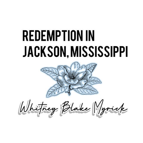 Redemption in Jackson, Mississippi