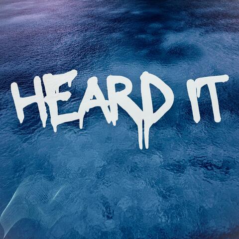 Heard It